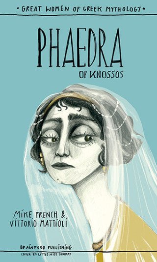 Phaedra of Knossos - Mike French, Vittorio Mattioli - Diavazo Greek Books